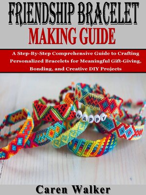 cover image of Friendship Bracelet Making Guide